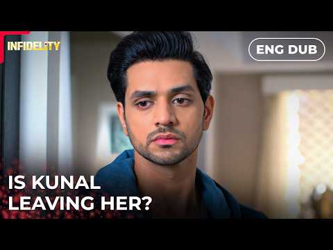She finally reached her breaking point — Infidelity | Indian Drama | Dubbed in English #MEP25