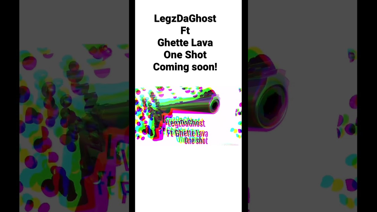 LegzDaGhost ft Ghette Lava - one shot!