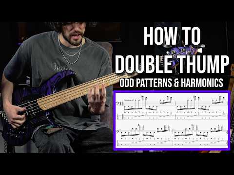 The Ultimate Guide To Double Thump - Harmonics & Odd Patterns