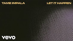 Tame Impala - Let It Happen (Official Audio)  - Durasi: 7:51. 