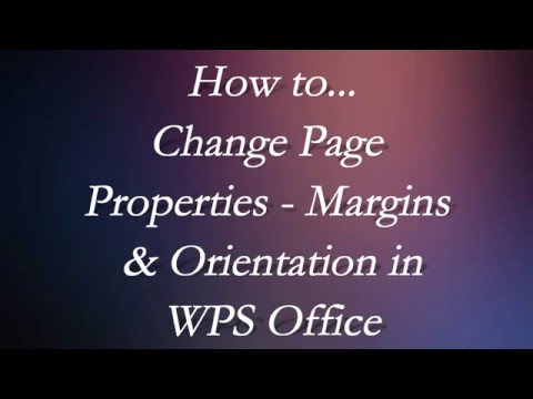 How to Change Page Properties - Margins & Orientation in WPS Office