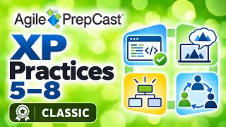 Extreme Programming: Practices 5 - 8