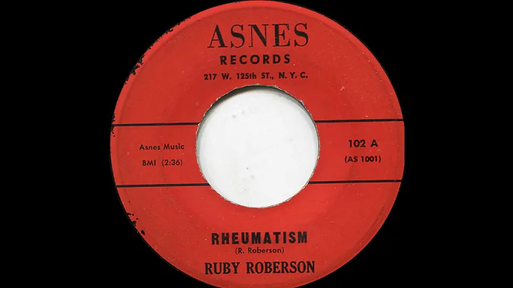 Ruby Roberson - Rheumatism (R&B)