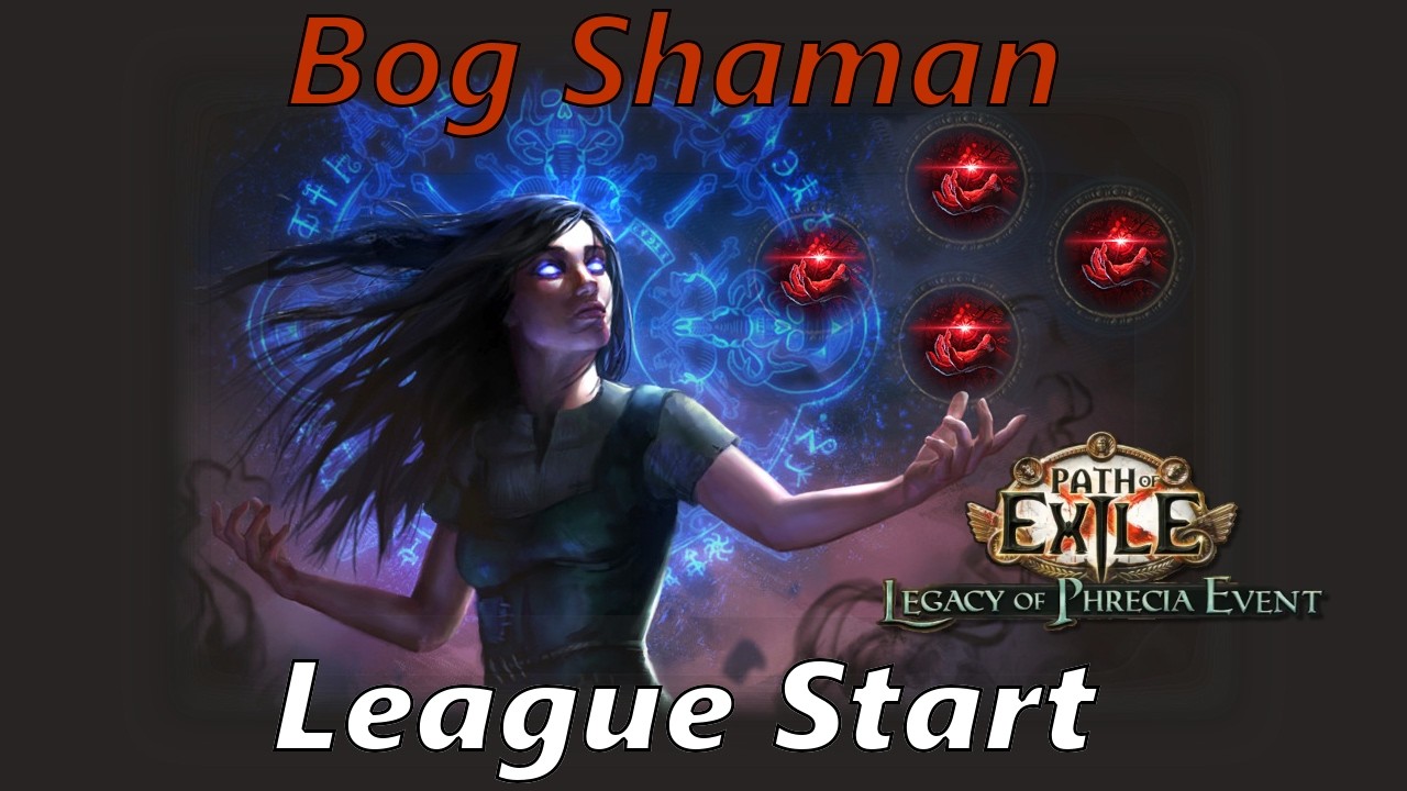 Bog Shaman CWS - League Start - Path of Exile - Phrecia 2.0