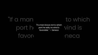 If a man knows not to which port he sails, no wind is favora | Daily Quote 🌟