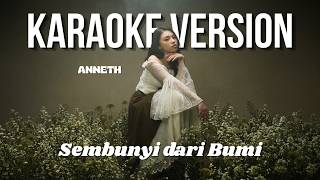 ANNETH - SEMBUNYI DARI BUMI (KARAOKE VERSION) LIRIK LAGU VIRAL & TRENDING TERBARU