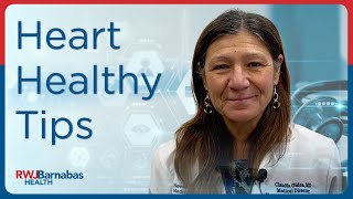 Heart Healthy Tips from Newark Beth Israel Medical Center Heart Specialist Claudia Gidea, MD