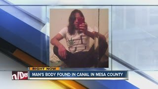Mans body found in Mesa County canal