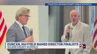 Duncan, Mayfield named finalists for Wilson County Schools director