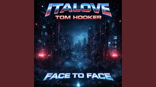 Face to Face (feat. Tom Hooker)