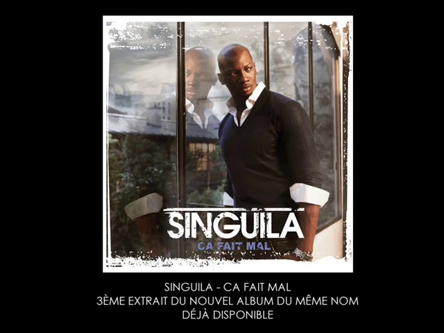 Singuila Ca Fait Mal Youtube