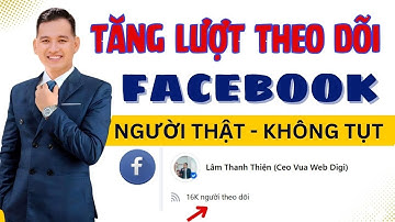 Cách Tăng Lượt Theo Dõi Trên Facebook - Cách Tăng Follow Facebook Nhanh Nhất Không Tụt 2025