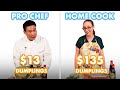 $135 vs $13 Dumplings: Pro Chef & Home Cook Swap Ingredients | Epicurious