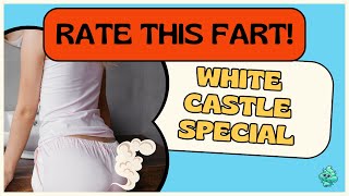 Rate This Fart White Castle Girl Fart