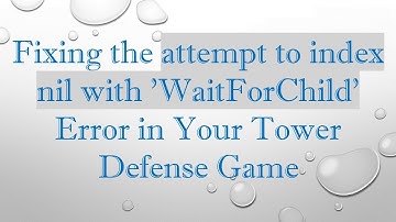 Fixing the attempt to index nil with 