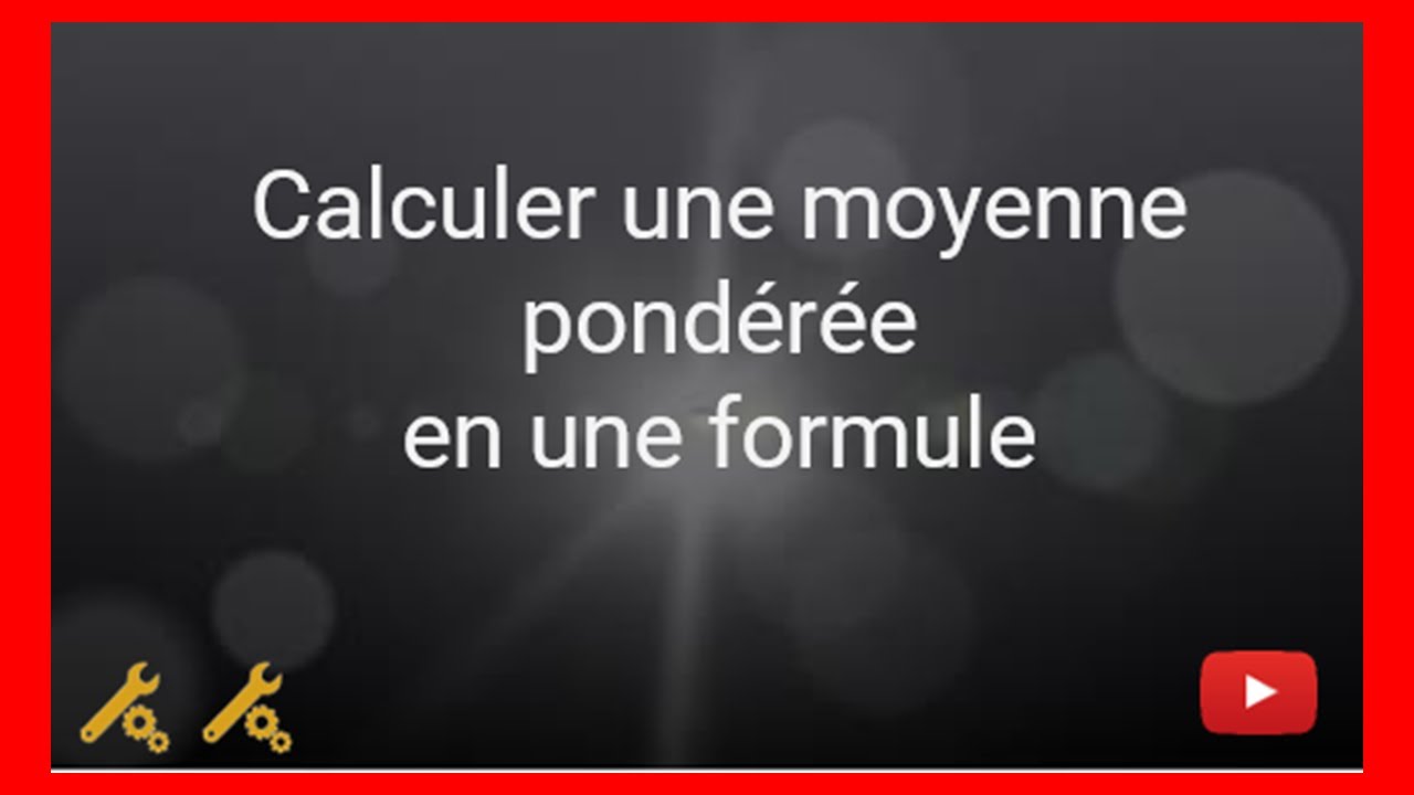 Moyenne pondérée et calcul matriciel YouTube