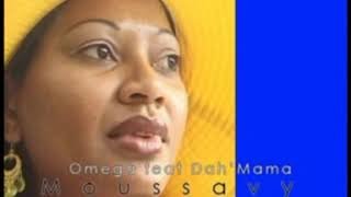 Video thumbnail of "Dah mama feat Omega (moussavy)"