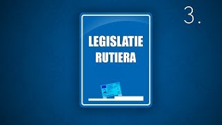 LEGISLATIE RUTIERA (3) Valabil si in 2024