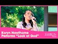 Koryn hawthorne performs look at god on tamron hall