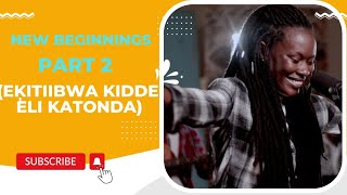 Ekitiibwa Kidde Eli Katonda (Anita Salt Cover) New Beginnings: Part 2