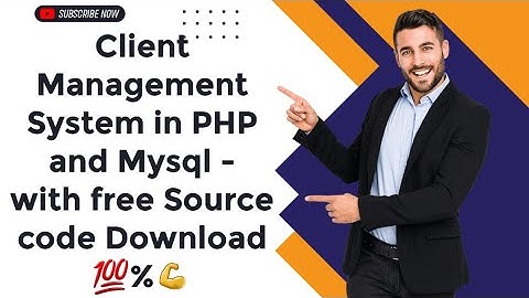 Client Management System in PHP and Mysql - with free Source code Download 💯%💪