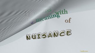 nuisance - 14 nouns meaning nuisance (sentence examples)