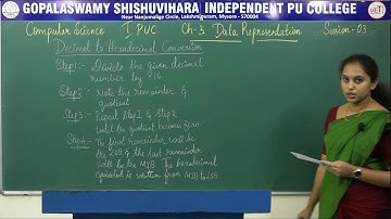 COMPUTER SCIENCE | 1st PUC | CH 03 | DATA REPRESENTATION - DECIMAL TO HEXADECIMAL CONVERSION | S03