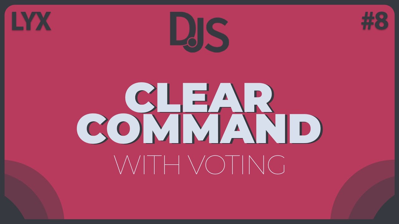 Advanced Clear Command Discord JS V13 Series 8 YouTube advanced-clear-command-discord-js-v13-series-8-youtube