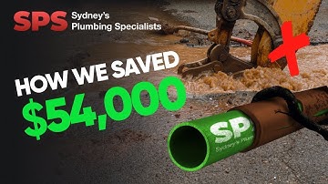 $54,000 SAVED! How We Use Latest Pipe Relining Technology to Save Money! - SPS Plumbers Sydney