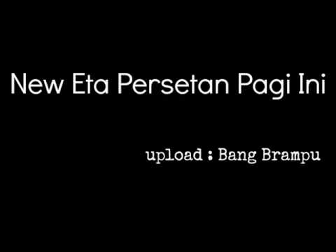 new eta persetan hari ini new eta persetan hari ini