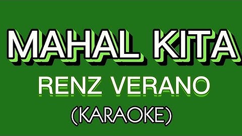 MAHAL KITA BY: RENZ VERANO (KARAOKE) #KARAOKE  #MDV KARAOKE 