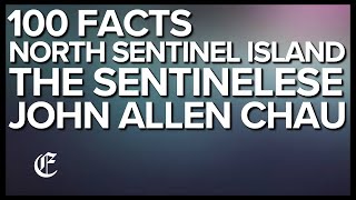 100 Facts About North Sentinel Island, The Sentinelese And John Allen Chau