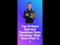 Top 30 React Interview Questions Every Developer Must Know (Part 3) #Shorts