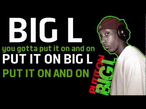 Big L - Put It On + Lyrics (Lyric Video 