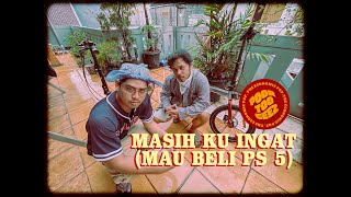 Masih Ku Ingat (Mau Beli PS5)