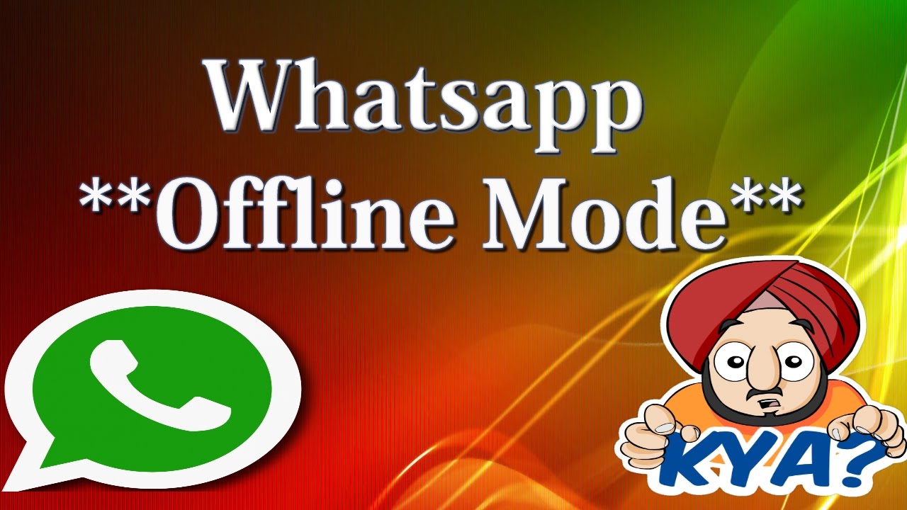  Whatsapp  offline mode Send messages without online No 