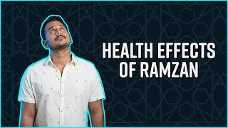 Benefits of Fasting | رمضان کے روزے اور انسانی صحت