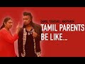 Vol1  tamil parents be like  angrymum  daniel yogathas