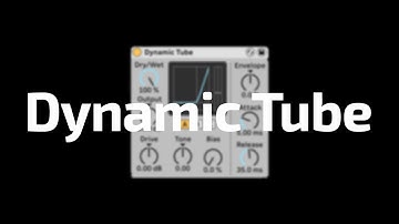 All About Ableton Audio Effects - Dynamic Tube
