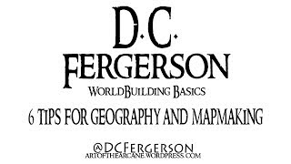Worldbuilding Basics - 6 Tips for Geography and Mapmaking