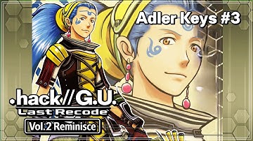 Adler Keys #3 | hack G.U. vol. 2 Reminisce (Legendado PT-BR)