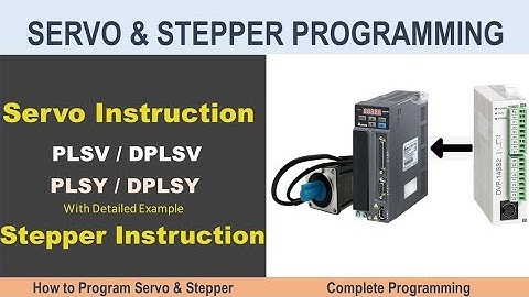 Servo & Stepper Motor Programming  | PLSV, PLSY, DPLSV, DPLSY Instruction