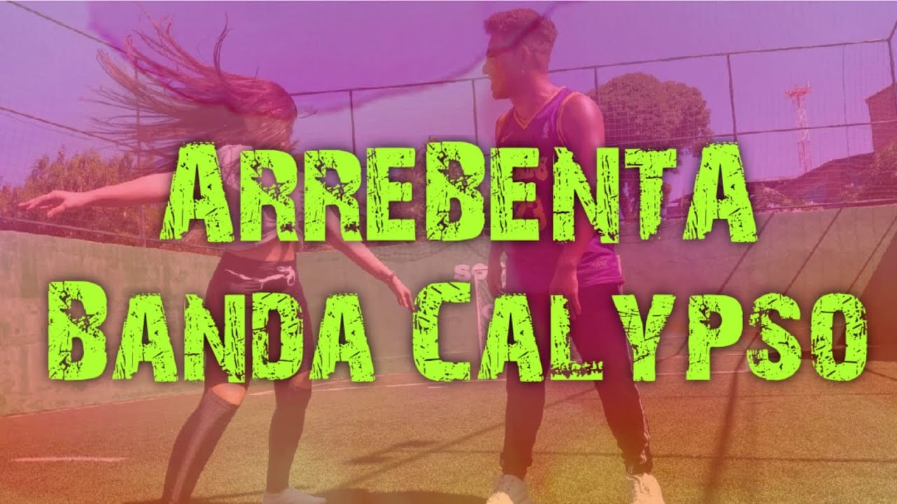 CANTANDO O AMOR (ARREBENTA) - BANDA CALYPSO