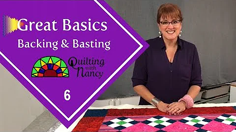 Great Basics 6: Backing & Basting