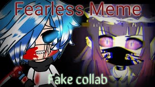 #FearlessHatsufakecollab / Fearless {Meme Gacha life} •| Fake collab with hatsumi rou|•