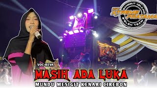 Download lagu THERE ARE STILL WOUNDS‼️VOC REVA | XTREME PRATAMA NEW | MAPAG SRI MUNDU MESIGIT KENARI CIREBON 2025