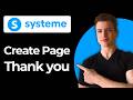How To Create A Thank You Page In Systeme io (Full Guide)