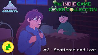 Celebrity Celeste Song Package - Scattered and Lost | The Indie Game Cover Collection Wealth