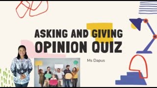ASKING & GIVING OPINION QUIZ 1