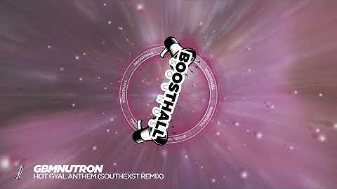 Thumbnail of GBMNutron - Hot Gyal Anthem (SouthExst Remix)